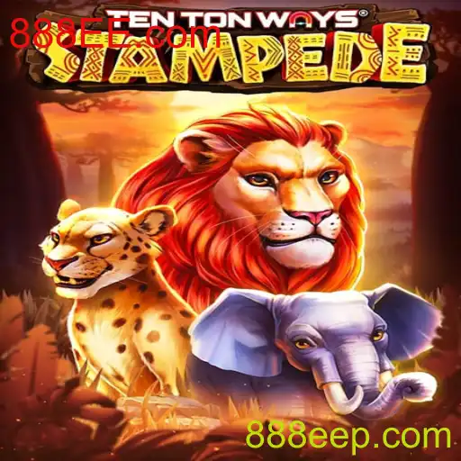 Explorando TenTonWaysStampede: Uma Aventura Empolgante com Conexão 888EE.com